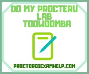 Do My ProcterU Lab Toowoomba