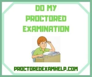 Take My ProctorU Exam Salem South Dakota Checklist