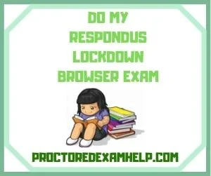 Do My Respondus Lockdown Browser Exam